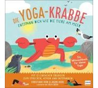 Die Yoga-Krabbe Entspann Dich Wie Die Tiere Am Meer