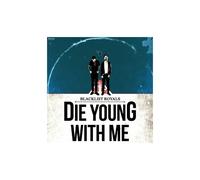 Blacklist Royals – Die Young With Me