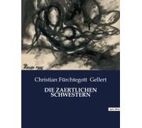 Die Zaertlichen Schwestern