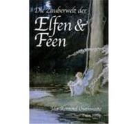 Die Zauberwelt der Elfen und Feen Outhwaite, Ida Rentoul (Auteur)