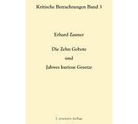 Die Zehn Gebote Und Jahwes Kuriose Gesetze