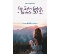 Die Zehn Gebote - Update 20.21