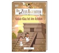 Die Zeit-Agenten 8. Kakao-Klau bei den Azteken: Ein actionreiches Zeitreise-Abenteuer mit spannendem Geschichtswissen. Für Kinder ab 7 Jahren