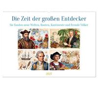 Die Zeit der großen Entdecker (Wandkalender 2027 DIN A2 quer), CALVENDO Monatskalender: Sie brachen auf ins Unbekannte - dorthin, wo hinter dem Horizont eine neue Welt begann