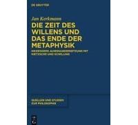 Die Zeit Des Willens Und Das Ende Der Metaphysik