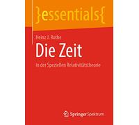 Die Zeit in Der Speziellen Relativitätstheorie