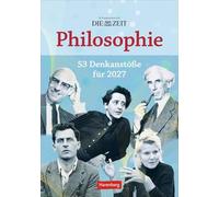 DIE ZEIT Philosophie Wochen-Kulturkalender 2027 - 53 Denkanstöße für 2027: Philosophische Fragen, Begriffe und Denkimpulse in einem Wochen-Kalender. ... Wandkalender voll philosophischem Wissen