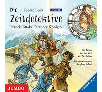 Die Zeitdetektive: Francis Drake.Pirat der Königi