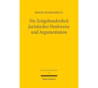 Die Zeitgebundenheit juristischer Denkweise und Argumentation: Exemplifiziert an der Darstellung des Streitgegenstandsbegriffs im Kommentar Stein/Jonas
