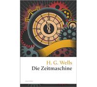 Die Zeitmaschine: Übersetzt von Jan Strümpel