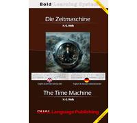 Die Zeitmaschine - Zweisprachig: Englisch & Deutsch: BOLD Learning System