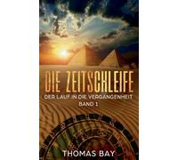 Die Zeitschleife: Der Lauf in die Vergangenheit