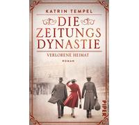 Die Zeitungsdynastie - Verlorene Heimat [German] by Tempel, Katrin [Paperback]