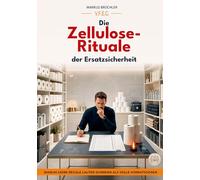 Die Zellulose-Rituale der Ersatzsicherheit (Ein V.F.E.G.-Buch): Eine Feldstudie über Krisenroutine, Würdeökonomie und den Griff zur Rolle