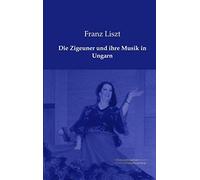 Die Zigeuner Und Ihre Musik In Ungarn