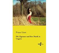 Die Zigeuner Und Ihre Musik In Ungarn