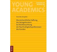 Die zivilrechtliche Haftung des Anlageberaters bei Nichtbeachtung der Nachhaltigkeitspräferenzen des Kunden