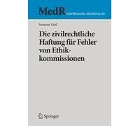 Die Zivilrechtliche Haftung Für Fehler Von Ethikkommissionen