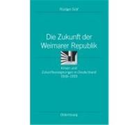 Die Zukunft Der Weimarer Republik