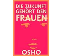 Die Zukunft Gehört Den Frauen