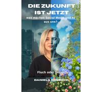 Die Zukunft ist jetzt: Was machen Social Media und KI aus uns- Fluch oder Segen