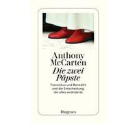 Die zwei Päpste | Anthony McCarten Anthony McCartenAnthony McCarten (Auteur)