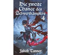 Die zweite Chance des Schwertkämpfers 4