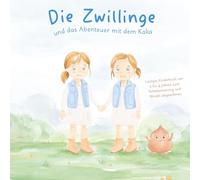 Die Zwillinge und das Abenteuer mit dem Kaka: Lustiges Kinderbuch von 2-4 Jahren zum Toilettentraining und Windelabgewöhnen