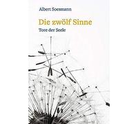 Die Zwölf Sinne - Tore Der Seele