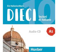 Dieci A1 – Leçons d'italien. Un cours d'italien – 1 Audio-CD – Hueber