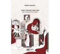 Dieci Favole Antiche Alla Maniera Di G. B. Basile