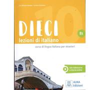 Dieci Lezioni Di Italiano B1 - Corso Di Lingua Italianna Per Stranieri