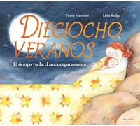 Dieciocho veranos: El tiempo vuela, el amor es para siempre