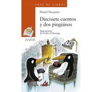 Diecisiete Cuentos Y Dos Pinguinos/ Seventeen Stories and two Penguins