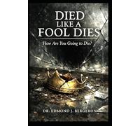 Died Like a Fool Dies: How Are You Going to Die?