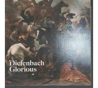 Diefenbach - Glorious [Import]