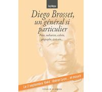 Diego Brosset, Un Général Si Particulier