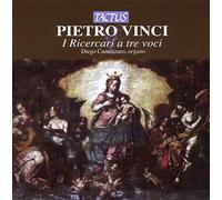 Diego Cannizzaro – Pietro Vinci: Ricercari a Tre Voci – Oeuvres Pour Orgue – Tactus