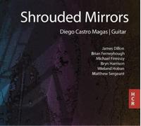 Diego Castro Magas Shrouded Mirrors (CD) Album