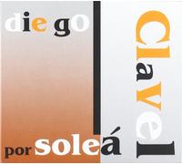 Diego Clavel - Por Solea [Import]