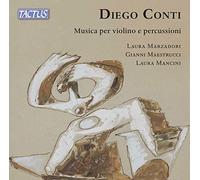 Diego Conti : Musique pour violon et percussions. Marzadori, Maestrucci, Mancini.