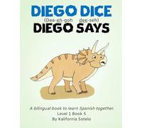 Diego Dice: Diego Says