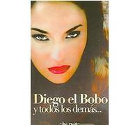 Diego el bobo y todos los demas/ Silly Diego and Everyone Else, Narrativa s.a./ Narrative Iku Reno (Auteur)