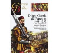 Diego García De Paredes 1468-1533 - [Livre en VO] Ruiz Moreno, Manuel (Auteur)