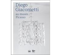 Diego giacometti au musee picasso Virginie Perdisot (Auteur), François Dareau (Auteur), Daniel Marchesseau (Auteur)