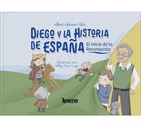 Diego y la historia de España: El inicio de la Reconquista
