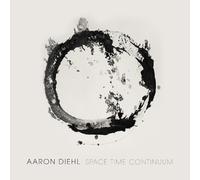 Diehl Aaron/Space Time Continuum