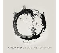 Diehl Aaron / Space Time Continuum