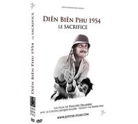 Diên Biên PHU 1954 : Le Sacrifice