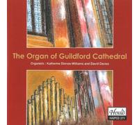 Dienes-Williams, Katherine - The Organ of Guildford Cathedral [Import]